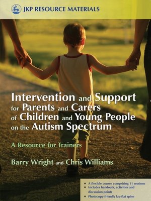 cover image of Intervention and Support for Parents and Carers of Children and Young People on the Autism Spectrum